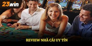 Review nhà cái uy tín
